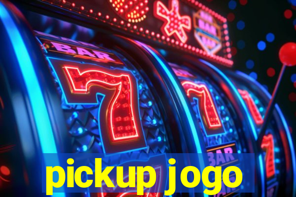 pickup jogo